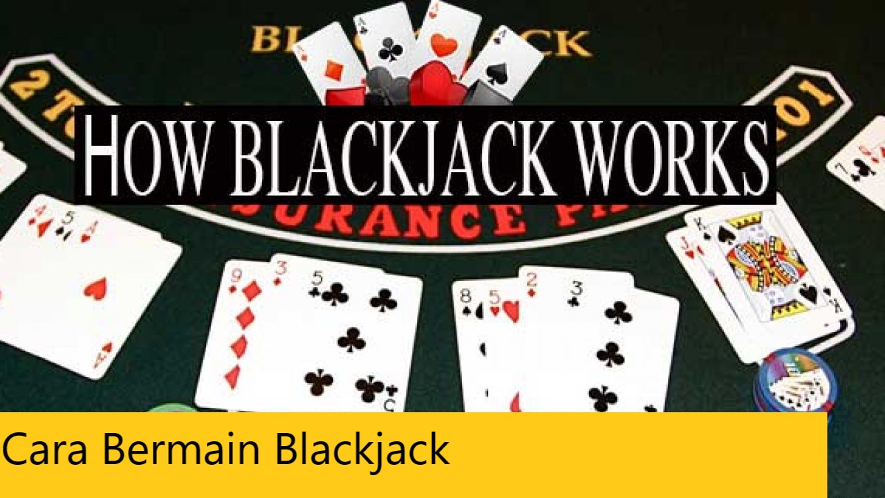 Cara Bermain Blackjack